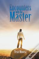 Encounters With The Master