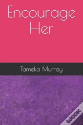 Encourage Her