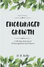 Encouraged Growth: A 40 Day Journey Of E - Preview