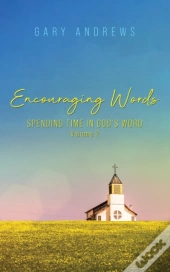 Encouraging Words: Spending Time In God'