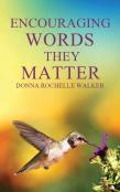Encouraging Words They Matter