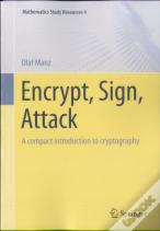 Encrypt, Sign, Attack