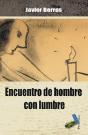 Encuentro De Hombre Con Lumbre - Preview