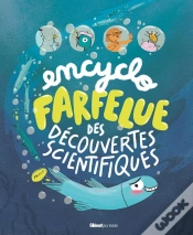 Capa do artigo Encyclo Farfelue Des Découvertes Scientifiques