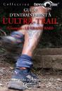 Encycloguide; Guide D'Entraînement À L'Ultra-Trail - Preview