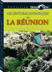 Encycloguide; Sentiers Botaniques À L'Île De La Réunion