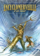 Encyclomerveille D'Un Tueur T.1 ; L'Orphelin De Cocoyer Grand-Bois