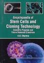 Encyclopaedia Of Stem Cells And Cloning Technology Scientific Progress And Future Research Directions Basic Principles And Potential Methodologies In Stem Cells Technology - Preview