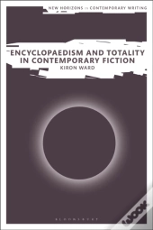 Encyclopaedism And Totality In Contemporary Fiction