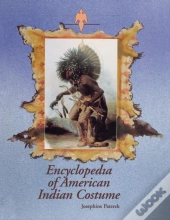 Encyclopedia Of American Indian Costume