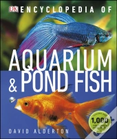 Encyclopedia Of Aquarium And Pond Fish