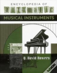 Encyclopedia Of Automatic Musical Instruments