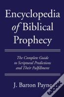Encyclopedia Of Biblical Prophecy