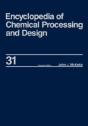 Encyclopedia Of Chemical Processing And Design - Preview