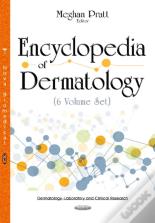 Encyclopedia Of Dermatology -- 6 Volume Set
