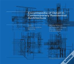 Encyclopedia Of Detail In Contemporary Residential Architecture