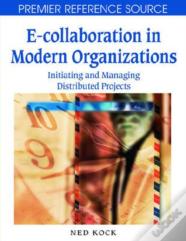 Encyclopedia Of E-Collaboration