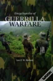 Encyclopedia Of Guerrilla Warfare