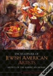 Encyclopedia Of Jewish American Artists