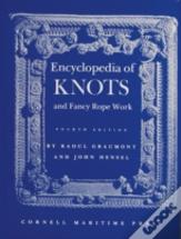 Encyclopedia Of Knots And Fancy Rope Work