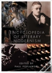 Encyclopedia Of Literary Modernism