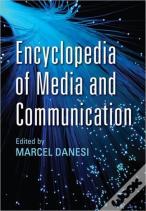 Encyclopedia Of Media And Communication