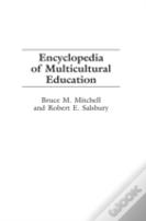 Encyclopedia Of Multicultural Education