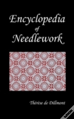 Capa do artigo Encyclopedia Of Needlework (Fully Illustrated)