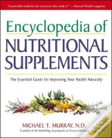 Encyclopedia Of Nutritional Supplements