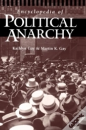 Encyclopedia Of Political Anarchy