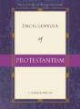 Encyclopedia Of Protestantism - Preview