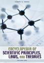 Encyclopedia Of Scientific Principles, Laws, And Theories - Preview