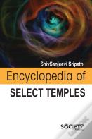 Encyclopedia Of Select Temples