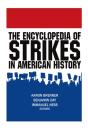 Encyclopedia Of Strikes In American History - Preview