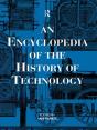 Encyclopedia Of The History Of Technology - Preview