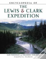 Encyclopedia Of The Lewis & Clark Expedition