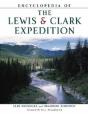 Encyclopedia Of The Lewis & Clark Expedition - Preview