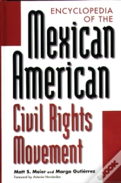 Capa do artigo Encyclopedia Of The Mexican American Civil Rights Movement