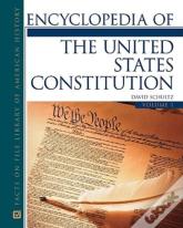 Encyclopedia Of The United States Constitution