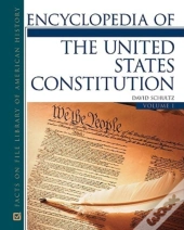 Encyclopedia Of The United States Constitution