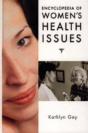 Encyclopedia Of Women'S Health Issues - Preview