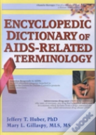 Encyclopedic Dictionary Of Aids-Related Terminology