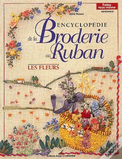Capa do artigo Encyclopedie De La Broderie Au Ruban ; Les Fleurs