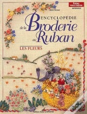 Capa do artigo Encyclopedie De La Broderie Au Ruban ; Les Fleurs