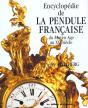 Encyclopedie De La Pendule Francaise ; Du Moyen-Age Au Xxeme Siecle - Preview