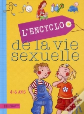 Encyclopédie De La Vie Sexuelle 4/6 Ans