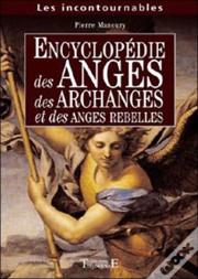 Encyclopédie Des Anges, Des Archanges Et Des Anges Rebelles