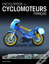 Encyclopedie Des Cyclomoteurs Francais
