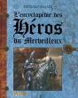 Encyclopédie Des Héros Merveilleux - Preview