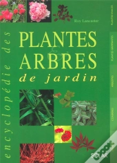 Encyclopédie Des Plantes Et Arbres De Jardin